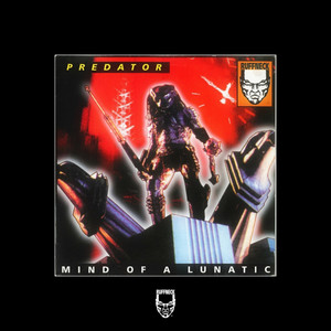 Mind of a Lunatic by Predator