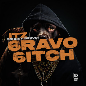 Itz 6ravo 6itch Pt 2