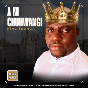 KING TSONGA - A ni chuhwangi