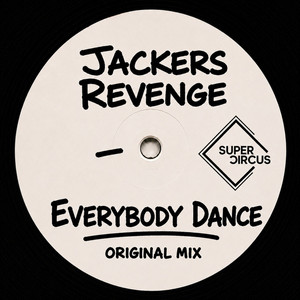 Everbody Dance by Jackers Revenge