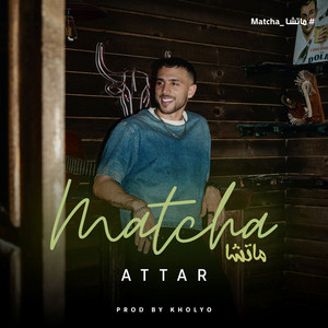 Matcha by عطار