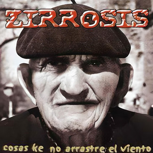 Cosas Ke No Arrastre el Viento by Zirrosis