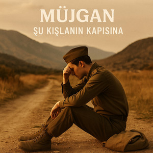Mujgan - Şu Kışlanın Kapısına