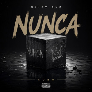 Nunca De Cubo by Mikey Guz