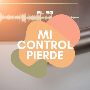 Mi Control Pierde by El 90
