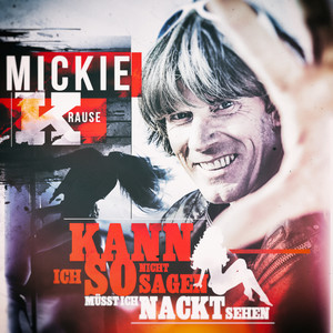 Kann ich so nicht sagen müsst ich nackt seh'n by Mickie Krause