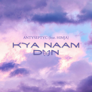 Kya Naam Dun