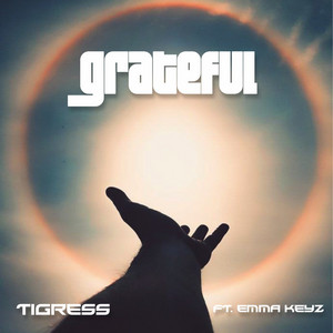 Grateful by Tigress, Emma Keyz