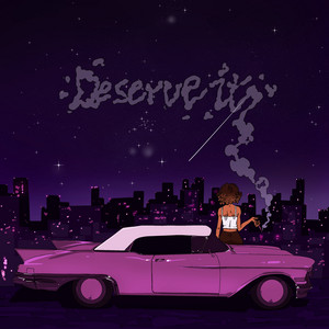 Deserve It by Mya K