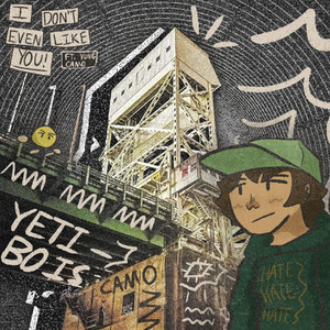 i don't even like you by Yetibois, Yung Camo