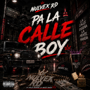 PA LA CALLE BOY by Nulvex RD