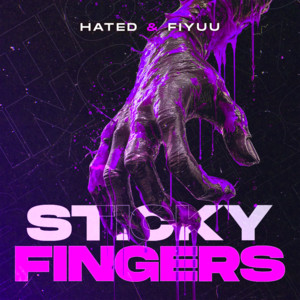 Sticky Fingers by Hated, Fiyuu