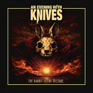 The Rabbit by An Evening With Knives
