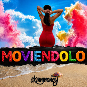 Moviendolo by Skinnmoney