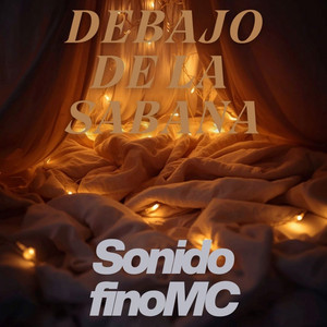 BAJO LA SABANA by Sonido finoMC