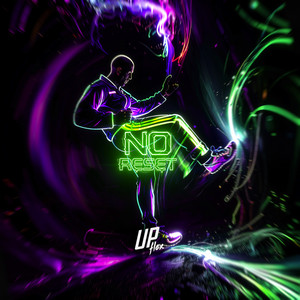 No Reset - Radio Edit by Upflex