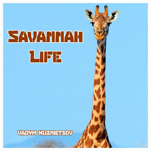 Savannah Life