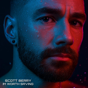 I'm Worth Saving by Scott Berry