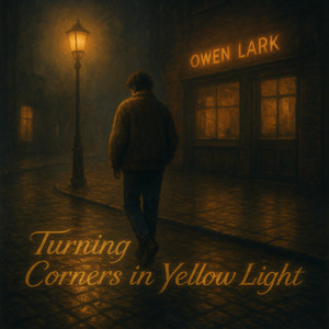 Turning Corners in Yellow Light by Owen Lark