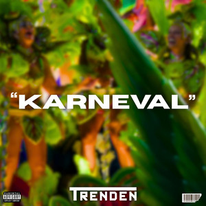 KARNEVAL by TRENDEN