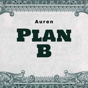 plan b by AUREN