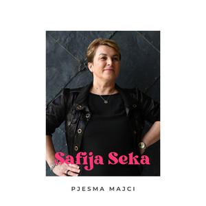 Safija Seka - Pjesma Majci
