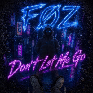 Dont let me go - Deep House by FØZ