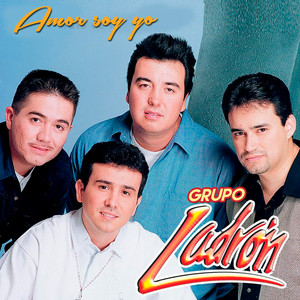 Amor Soy Yo by Grupo Ladrón