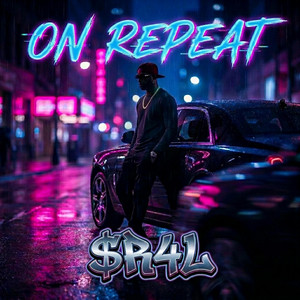 On Repeat by $R4L