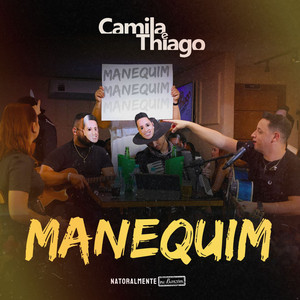 Manequim - Natoralmente no Barzim, Ao Vivo by Camila e Thiago