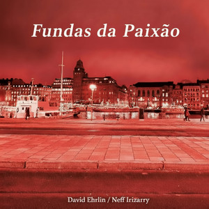 Fundas da Paixão by Neff Irizarry, David Ehrlin, Tobias Grenholm, Antti Ojala