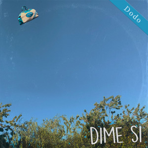 Dime Si by Dodo