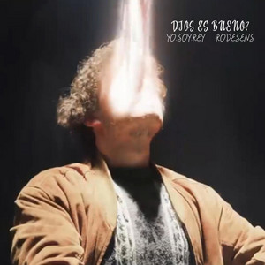 Dios Es Bueno? by Yo.Soy.Rey, Rodesens, Dj InVnerabe