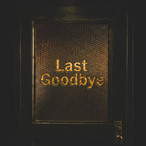 Last Goodbye by Citycreed