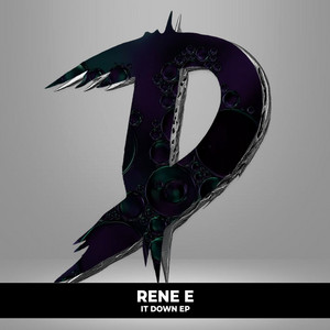 It Down by Rene E