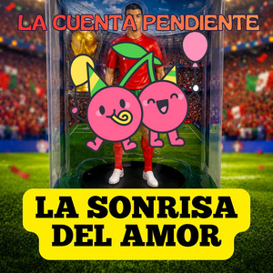 LA CUENTA PENDIENTE by LA SONRISA DEL AMOR