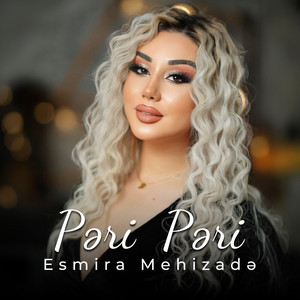 Esmira Mehizadə - Pəri Pəri