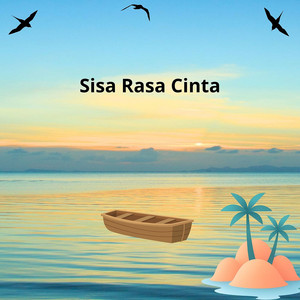 Sisa Rasa Cinta by Indah Alea