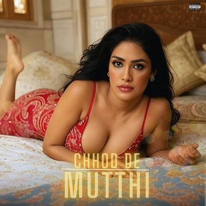 Backchodism - Chhod De Mutthi