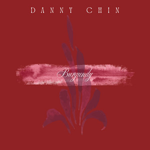 Burgundy by Danny Chin
