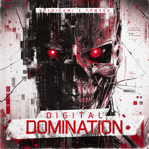 Digital Domination by Sh1nigami, Tomsku