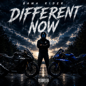 Different Now by Bama R1der