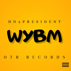 WYBM by Hd4president