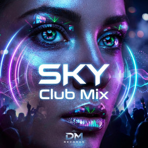 Sky - Club Mix by Dj Monster