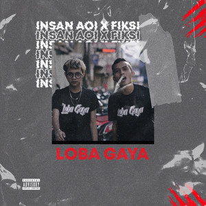 Loba Gaya by Insan Aoi, Fiksi Aunurofik