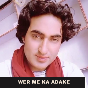 janisar wazir - Wer Me Ka Adake