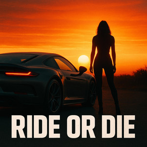 Ride Or Die by DJ RÖVAK