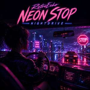 Neon Stop Nightdrive by RetroEcho