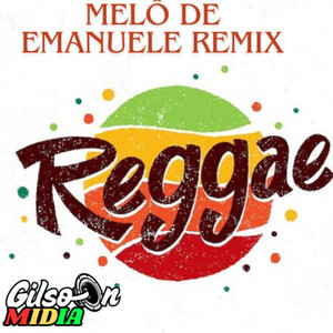 Gilson da midia - REGGAE MELÔ DE MANUELE RMX PAREDÃO