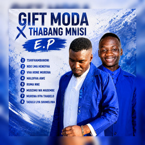 Tshifhambanoni by Thabang Mnisi, Gift Modau